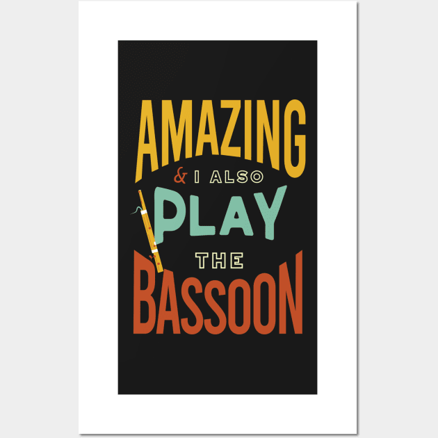 Funny Bassoon Player Saying Wall Art by whyitsme